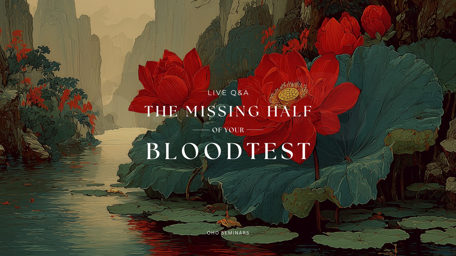 The missing half of your blood test live Q&A replay